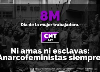 8M: NI AMAS NI ESCLAVAS: ANARCOFEMINISTAS SIEMPRE
