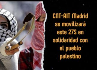 CNT-AIT Madrid se movilizará este 27 de septiembre en solidaridad con el pueblo Palestino